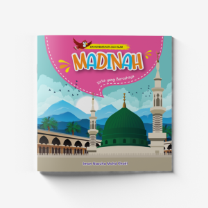 Siri Kembara Kota Suci Islam - Madinah